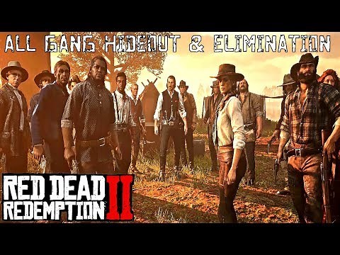 Red Dead Redemption 2 - All Gang Hideouts and Elimination