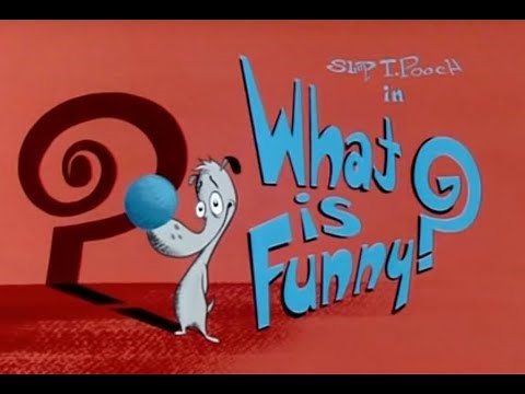 Slap T. Pooch in What is Funny?