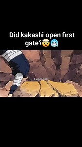 Kakashi open First Gate? #fearless #naruto #animelover | Fear Less