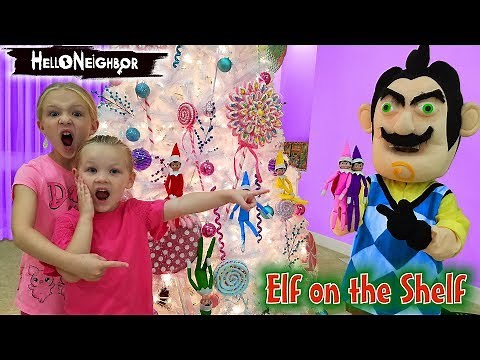 Hello Neighbor in Real Life Touches Our Elves!!! Elf on the Shelf toy Scavenger Hunt!