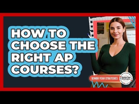How To Choose The Right AP Courses?