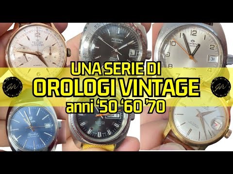OROLOGI VINTAGE ANNI 50 70 DA SCOPRIRE INSIEME...MA QUANTI SONO?! #orologivintage #orologidapolso