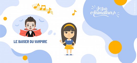 🤗 Chanson pour enfants ➡ « Le baiser du vampire »