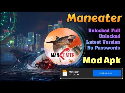 Maneater | Mod Apk | Unlocked Full Latest Version | v1.3 | Gameplay