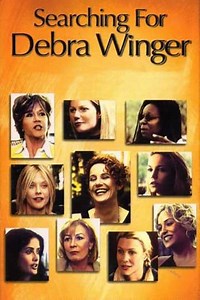Searching for Debra Winger (2002) - Movie