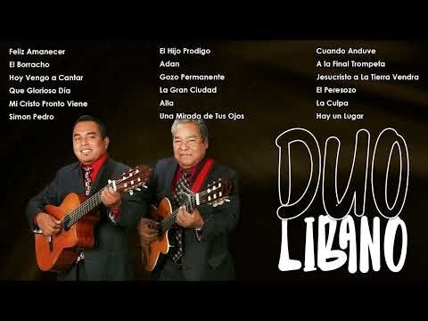 Dúo Líbano ✝️ Grandes Éxitos Cristianos 🎶 Alabanza y Adoración que Toca el Alma(VOl.3)