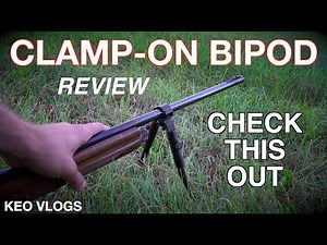 Checking Out A New Clamp-On Bipod