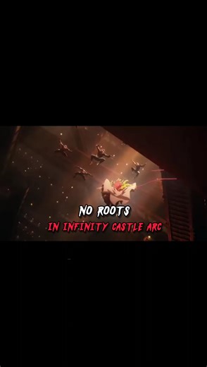 ✨no roots✨infinity castle arc edit 🔥✨ inspired by