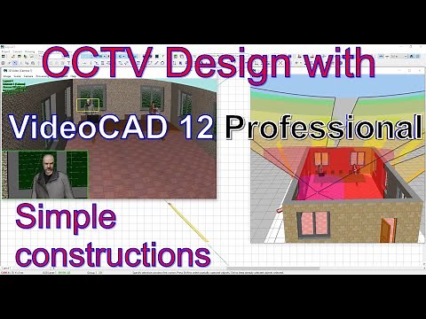 CCTV Design with VideoCAD 12 Professional. Simple constructions