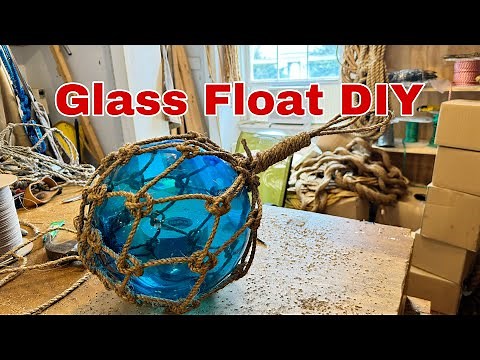 How to Net a Glass Float DIY