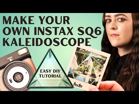 Make Your Own Instax Square SQ6 Kaleidoscope (Easy DIY Tutorial)