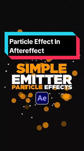 Creating Particle Effects in After Effects Tutorial