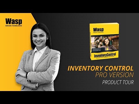 Inventory Control Pro Version (Real-Time) Product Tour | Wasp Barcode Technologies