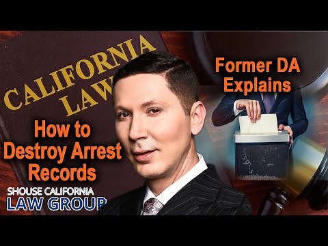 How to Destroy Arrest Records? (Former DA Explains)