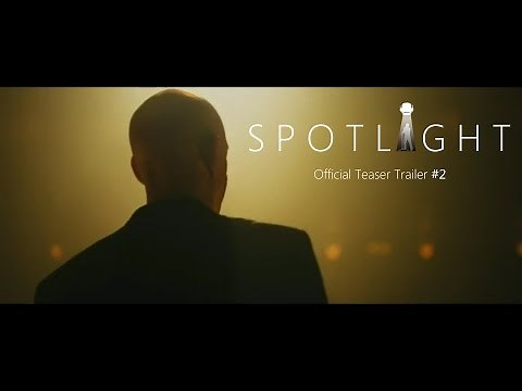 Spotlight 2015 - Teaser Trailer #2 (Official)