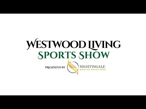 Westwood Living Sports Show LIVE - 09/25/25