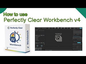 Perfectly Clear Workbench v4 | Perfectly Clear Workbench | What happened to the Perfectly Clear?