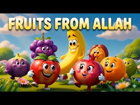 Fruits From Allah | Islamic Kids Song | Learn Bismillah & Alhamdulillah | Muslim Cartoon song
