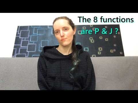 The 8 cognitive functions are P & J