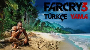 Far Cry 3 Türkçe  Yama Nasıl Yüklenir?