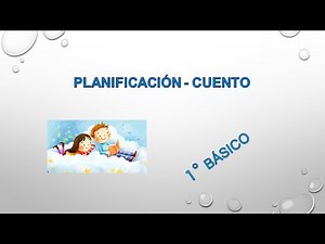 Planifico mi cuento guía 1 - Primero básico (Lunes 08-06-2020)