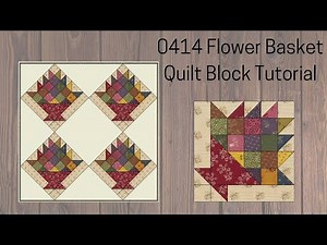 0414 Flower Basket Quilt Block Tutorial | Block of the Day 2023 | AccuQuilt