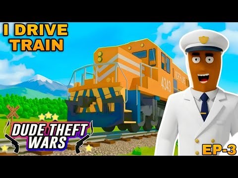 I Drive Train in Dude Theft Wars ll