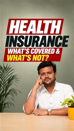 Health Insurance: What's Covered & Not Covered?