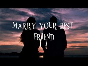 Marry Your Best Friend | Spencer Crandall