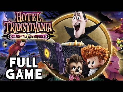 Hotel Transylvania: Scary-Tale Adventures - FULL GAME walkthrough | Longplay