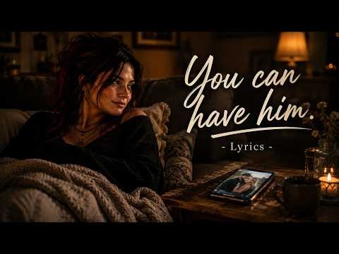 You Can Have Him - Lyrics