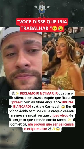 NEYMAR JR: 'Olha quem foi pro Carnaval!', o tom de cobrança com Bruna!
