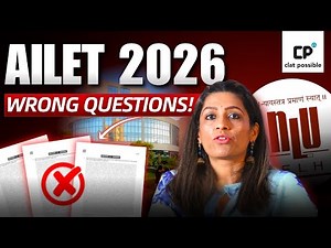 AILET 2026 Answer Key Controversy | Wrong Questions, Errors & Challenge Strategy | CLAT Possible