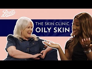 We NEED to talk about Oily Skin 🙋‍♀️ | The Skin Clinic with Jo Hoare | Boots UK