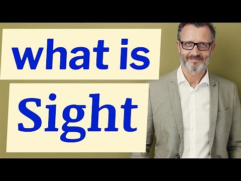 Sight | Meaning of sight