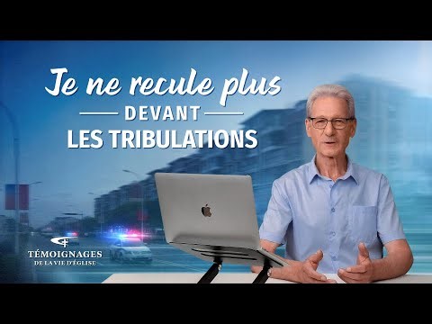 Épisode 778 : Témoignages chrétiens – Je ne recule plus devant les tribulations