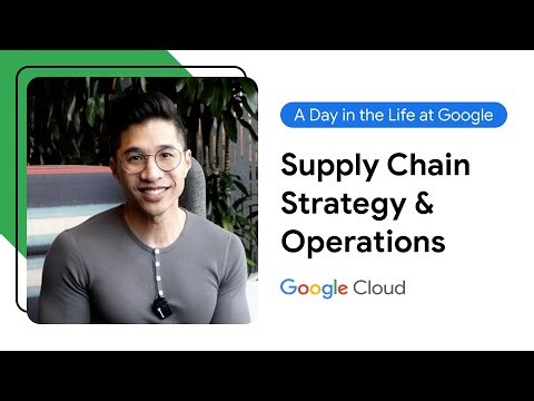 A Day in the Life at Google - Cloud Supply Chain Strategy & Operations