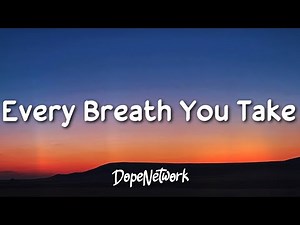 The Police - Every Breath You Take (Lyrics)