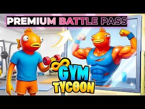 Gym Tycoon | Premium Battle Pass Code | Fortnite
