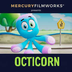 [PAID CONTENT] Mercury Filmworks Presents Octicorn & Friends!...