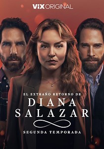 El extraño retorno de Diana Salazar temporada 2
