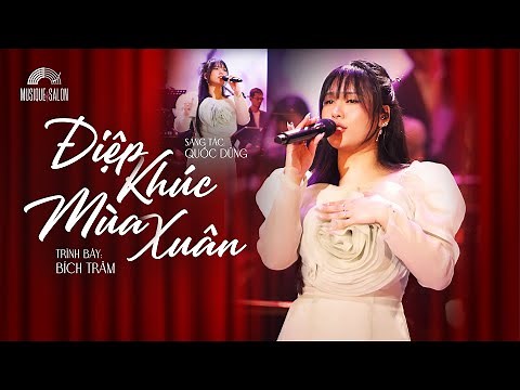 ĐIỆP KHÚC MÙA XUÂN - Bích Trâm | ST: Quốc Dũng | Musique de Salon | Orchestra Version