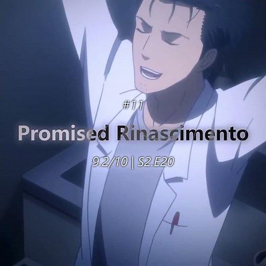 Top 16 episodes (IMDb) - STEINS;GATE [Edit/AMV]