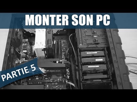 Monter son PC - Partie 5 | Câblage