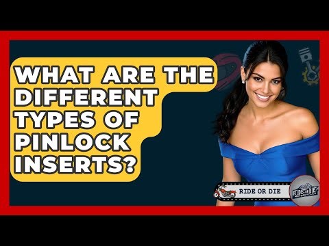 What Are The Different Types Of Pinlock Inserts? - Ride or Die Motorcycles