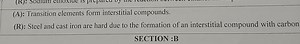 (A): Transition elements form interstitial compounds.(R) : Ste... | Filo