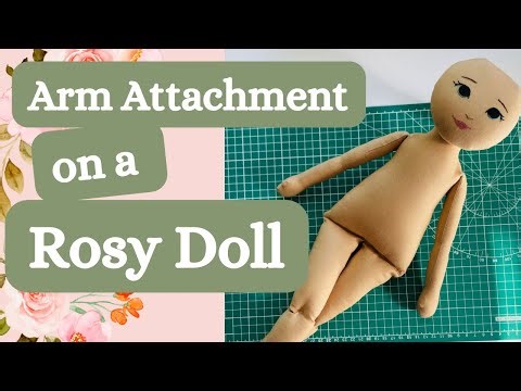 7 extra tips for success: Attaching arms to an 18” Rosy Doll