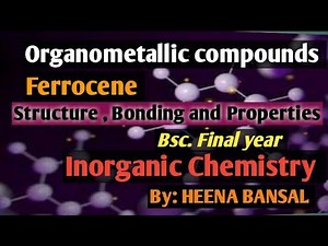 Ferrocene [Metallocene] Structure, Bonding and Properties |B.sc| | M.sc|