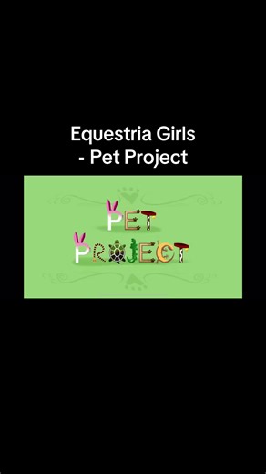 Equestria Girls - Pet Project #mlp #equestriagirls #mylittlepony #mylittleponyequestriagirls #shorts