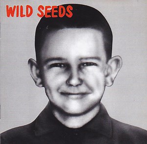 Wild Seeds - Brave, Clean   Reverent